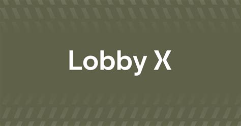 About Lobby X military recruitment.